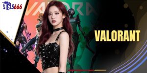 Valorant - 4 Loại Kèo Cược Hấp Dẫn Nhất Mùa Giải 2026